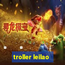 troller leilao